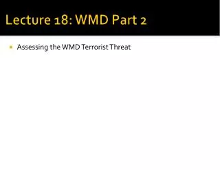 Lecture 18: WMD Part 2