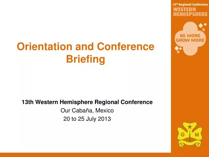 orientation and conference briefing