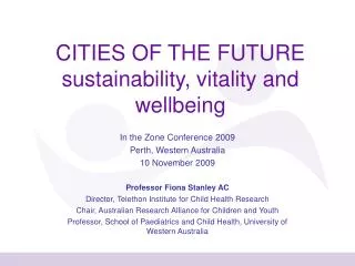 CITIES OF THE FUTURE sustainability, vitality and wellbeing