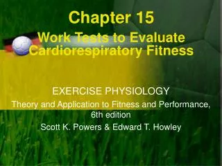 Chapter 15 Work Tests to Evaluate Cardiorespiratory Fitness