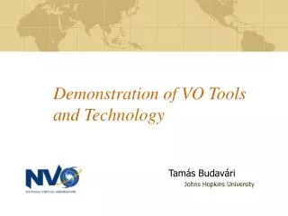 Demonstration of VO Tools and Technology