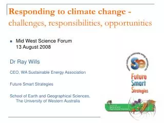 Responding to climate change - challenges, responsibilities, opportunities