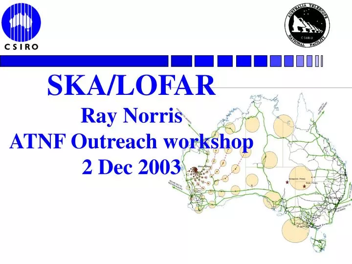 ska lofar ray norris atnf outreach workshop 2 dec 2003