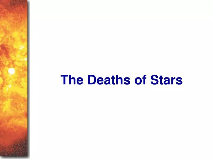 the deaths of stars