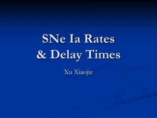 SNe Ia Rates &amp; Delay Times