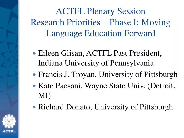 actfl plenary session research priorities phase i moving language education forward