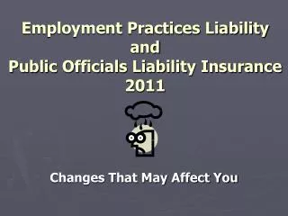Employment Practices Liability and Public Officials Liability Insurance 2011