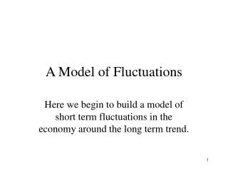 A Model of Fluctuations
