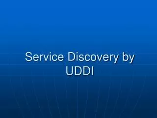 Service Discovery by UDDI
