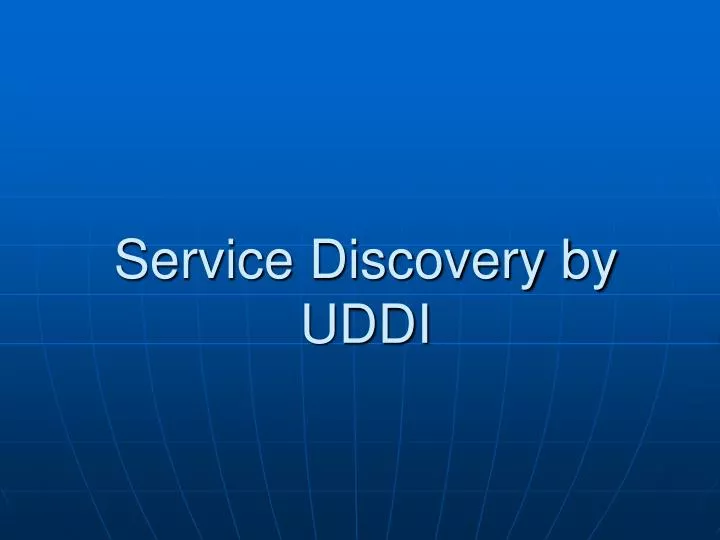service discovery by uddi