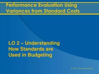 Performance Evaluation Using Variances from Standard Costs