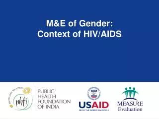 M&amp;E of Gender: Context of HIV/AIDS
