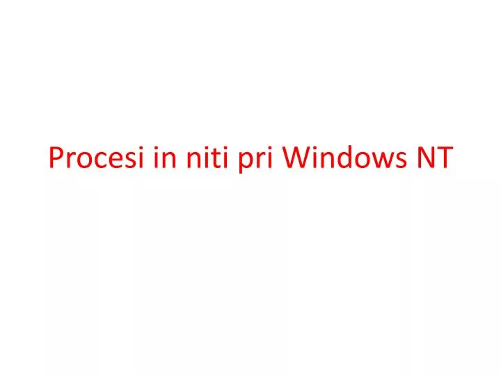 procesi in niti pri windows nt