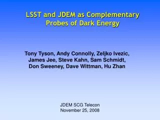 LSST and JDEM as Complementary Probes of Dark Energy