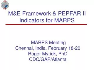 M&amp;E Framework &amp; PEPFAR II Indicators for MARPS