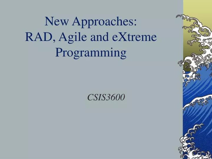 new approaches rad agile and extreme programming