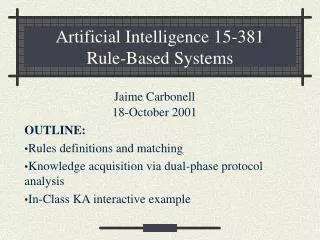 Artificial Intelligence 15-381 Rule-Based Systems