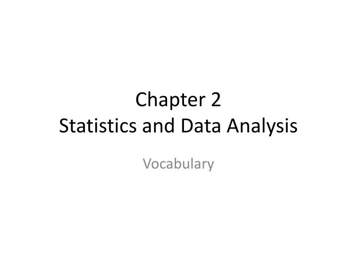 chapter 2 statistics and data analysis