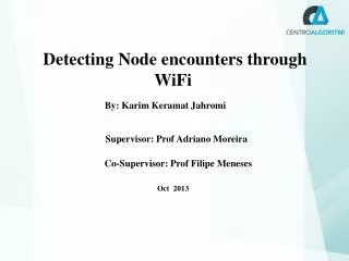 Detecting Node encounters through WiFi