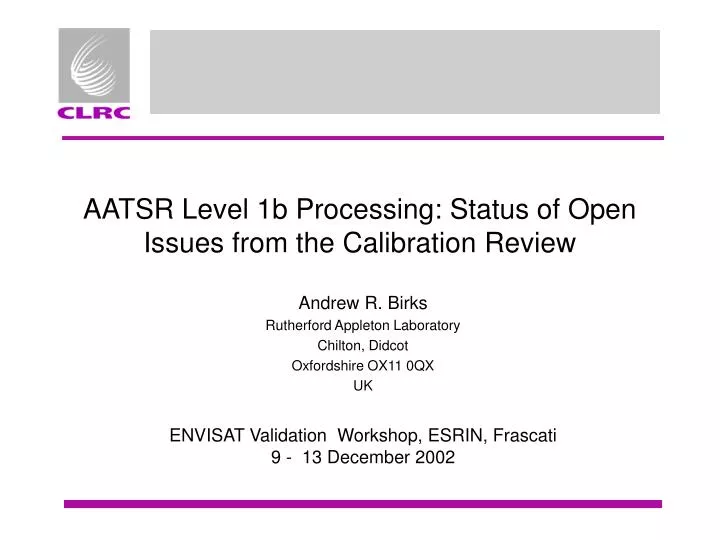 aatsr level 1b processing status of open issues from the calibration review
