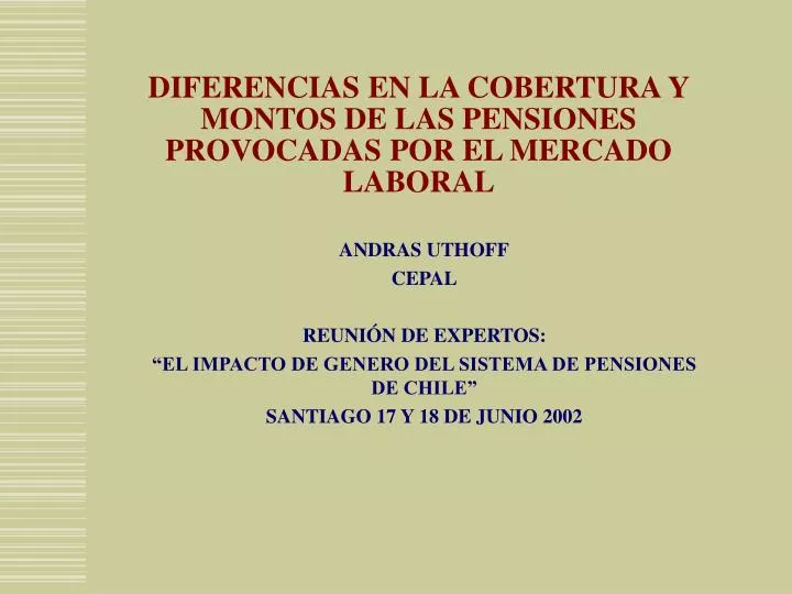 diferencias en la cobertura y montos de las pensiones provocadas por el mercado laboral