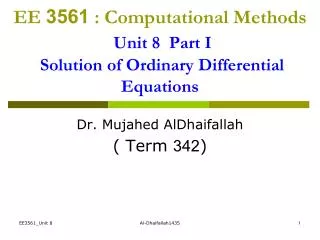EE 3561 : Computational Methods Unit 8 Part I Solution of Ordinary Differential Equations