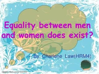 Equality between men and women do es exist ?