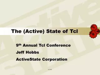 The (Active) State of Tcl