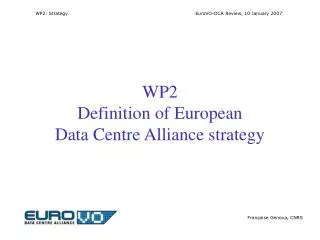 WP2 Definition of European Data Centre Alliance strategy