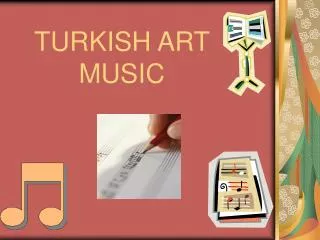 TURKISH ART MUSIC
