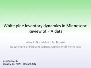 White pine inventory dynamics in Minnesota: Review of FIA data