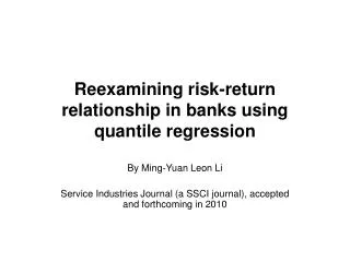 Reexamining risk-return relationship in banks using quantile regression