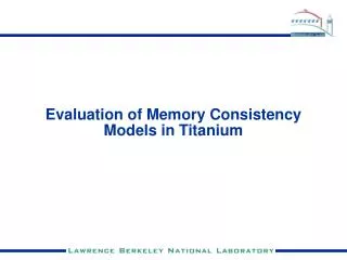Evaluation of Memory Consistency Models in Titanium