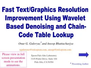 Fast Text/Graphics Resolution Improvement Using Wavelet Based Denoising and Chain-