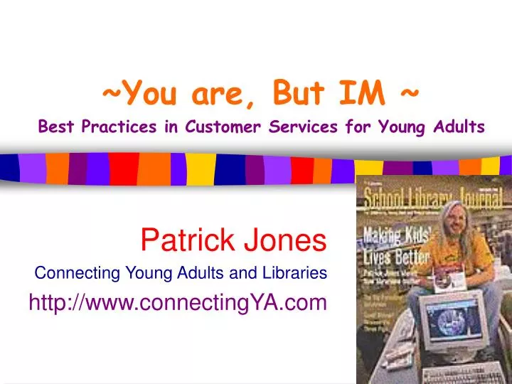 you are but im best practices in customer services for young adults
