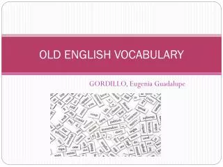 OLD ENGLISH VOCABULARY