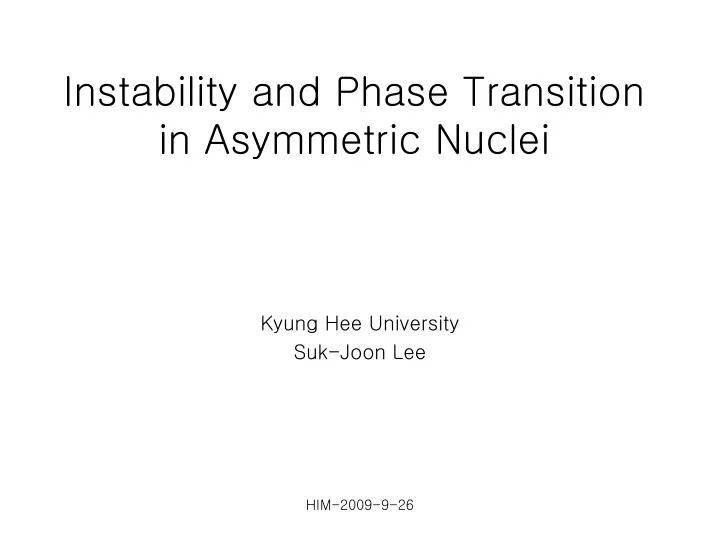 instability and phase transition in asymmetric nuclei