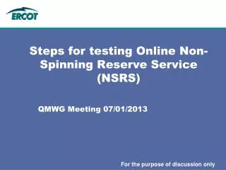Steps for testing Online Non-Spinning Reserve Service (NSRS)
