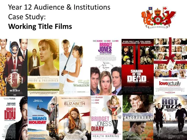 year 12 audience institutions case study working title films