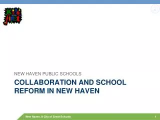 COLLABORATION AND SCHOOL REFORM IN NEW HAVEN