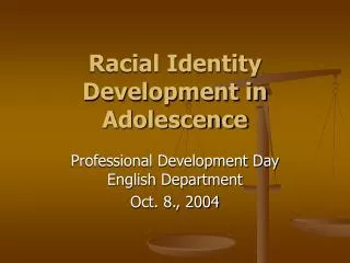 Racial Identity Development in Adolescence