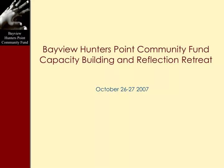 bayview hunters point community fund capacity building and reflection retreat