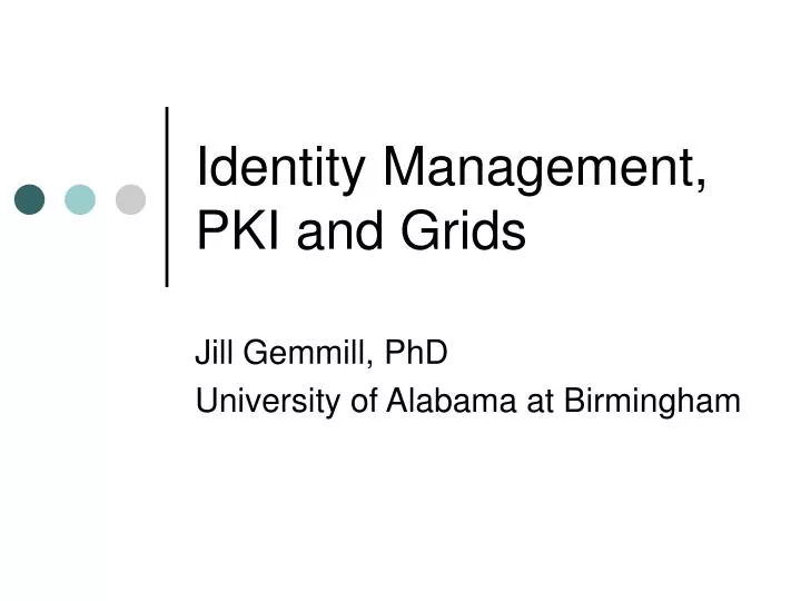 identity management pki and grids