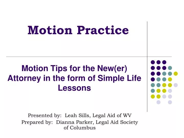 motion tips for the new er attorney in the form of simple life lessons