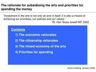The rationale for subsidising the arts and priorities for spending the money