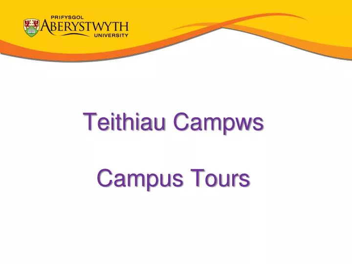 teithiau campws campus tours