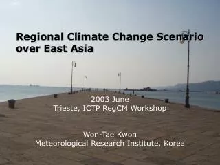 Regional Climate Change Scenario over East Asia