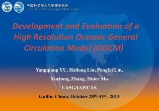 Development and Evaluation of a High Resolution Oceanic General Circulation Model (OGCM)