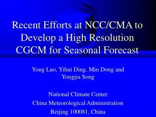 Recent Efforts at NCC/CMA to Develop a High Resolution CGCM for Seasonal Forecast