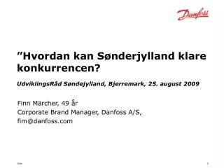 hvordan kan s nderjylland klare konkurrencen udviklingsr d s ndejylland bjerremark 25 august 2009